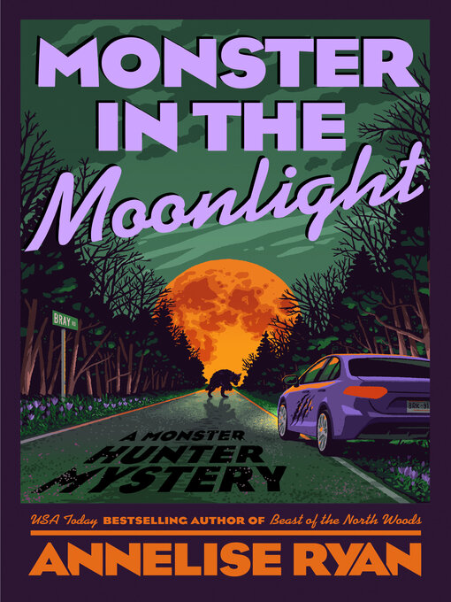 Title details for Monster in the Moonlight by Annelise Ryan - Available